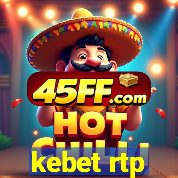 kebet rtp
